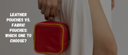 Leather Pouches