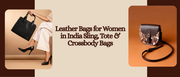Leather bags for women in India by Vilaasa Lifestyle featuring premium sling bags, tote bags, and crossbody bags for everyday style and special occasions.