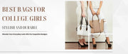 Stylish and durable leather bags for college girls.