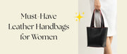 Women's black leather tote handbags are essential for work, shopping, travel, and casual use.