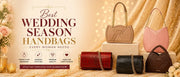 Best wedding season handbags for women by Vilaasa Lifestyle featuring premium leather handbags in elegant designs for weddings, parties, and festive occasions.